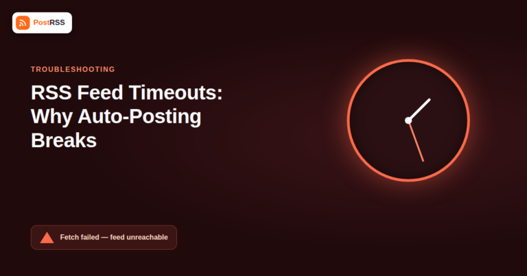 RSS Feed Timeouts: Why a Slow Server Breaks Auto-Posting and How to Fix It