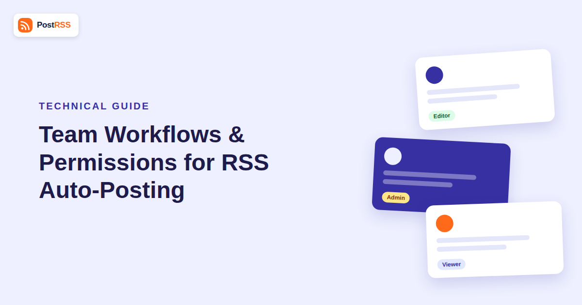 Team Workflows and Permissions for RSS Auto-Posting