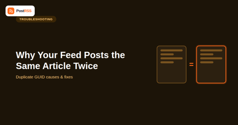 Why Your RSS Feed Auto-Posts the Same Article Twice (Duplicate GUID Fixes)