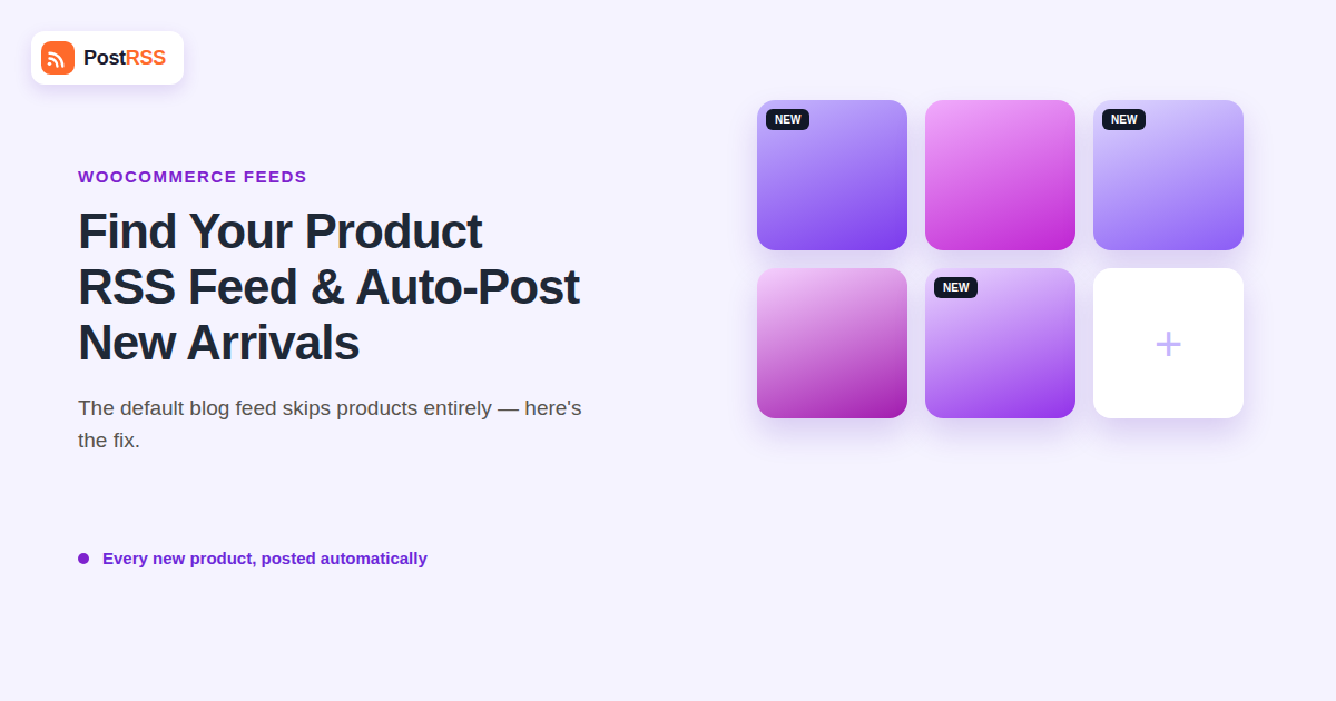 WooCommerce Product RSS Feed: How to Find It and Auto-Post New Products