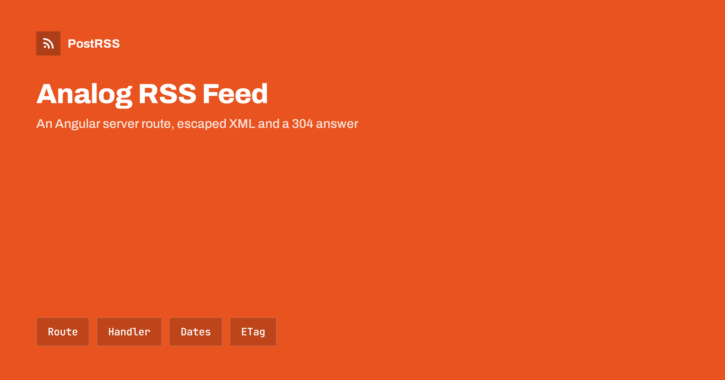 Analog RSS Feed: Angular Server Route, Dates and ETag