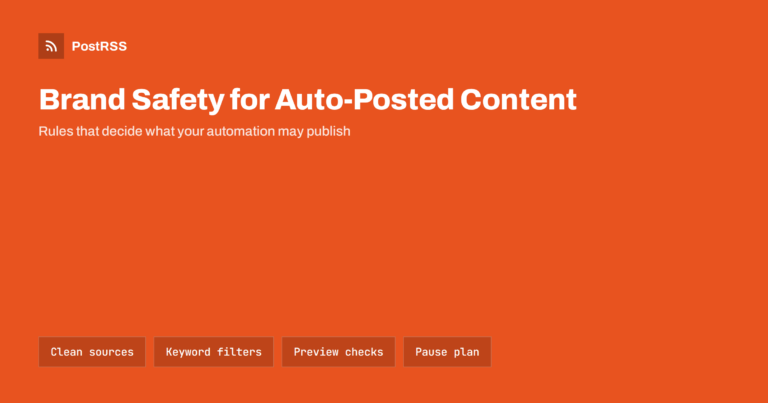 Brand Safety for Auto-Posted Content: Filters and Checks