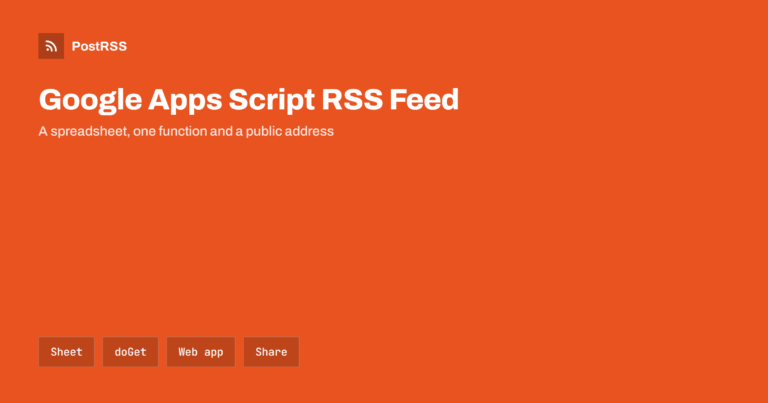 Google Apps Script RSS Feed: Turn a Sheet Into XML