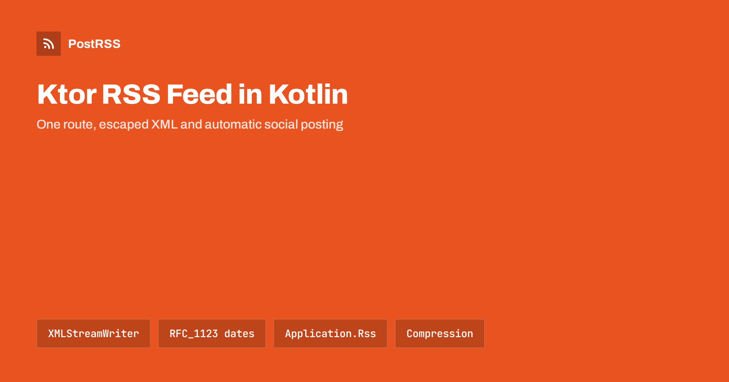 Ktor RSS Feed in Kotlin: Generate It and Auto-Post Items