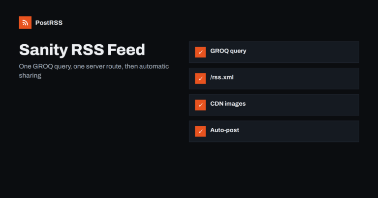 Sanity RSS Feed: Query Posts with GROQ and Auto-Post Them